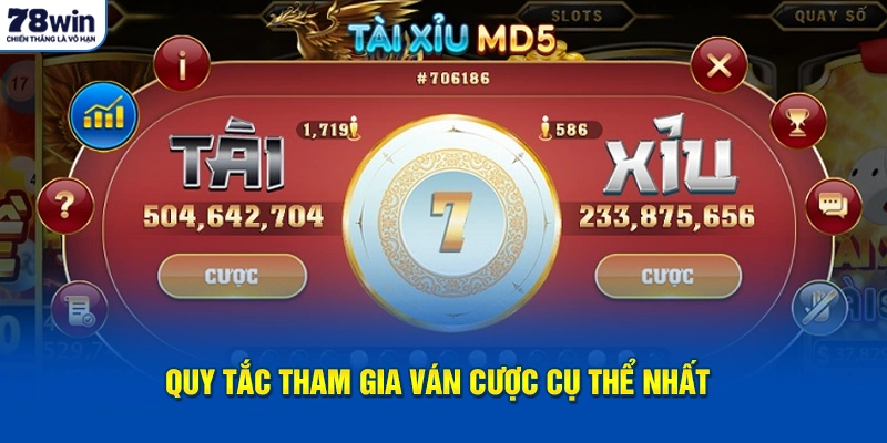 Quy tắc tham gia ván cược cụ thể nhất